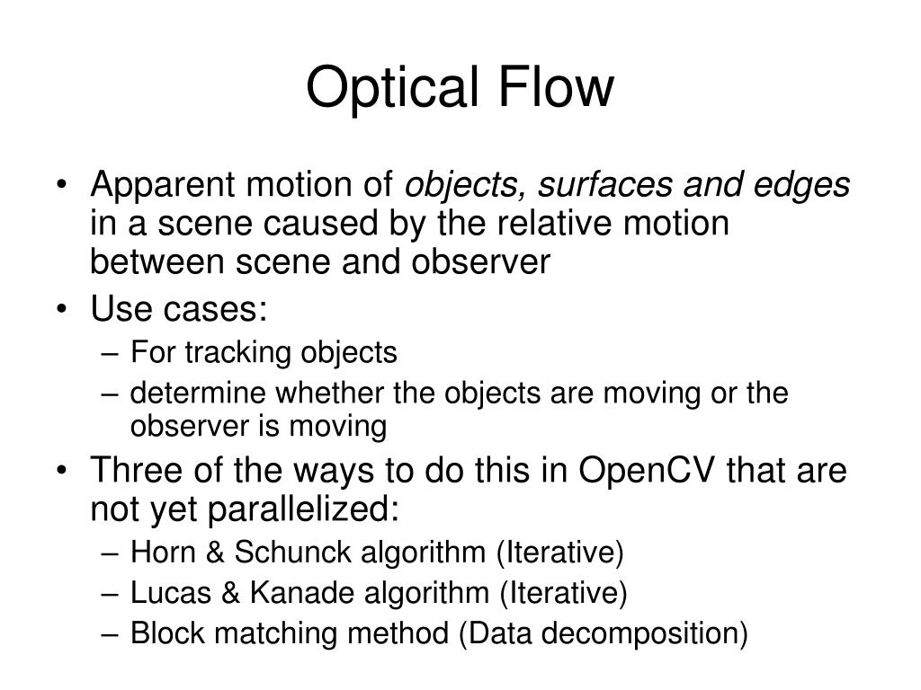 PPT Parallelizing OpenCV Optical Flow Algorithms PowerPoint