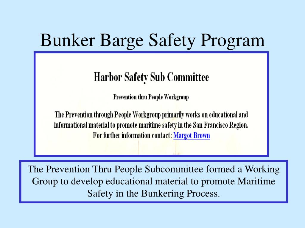 PPT Bunker Barge Safety Program Prevention through People