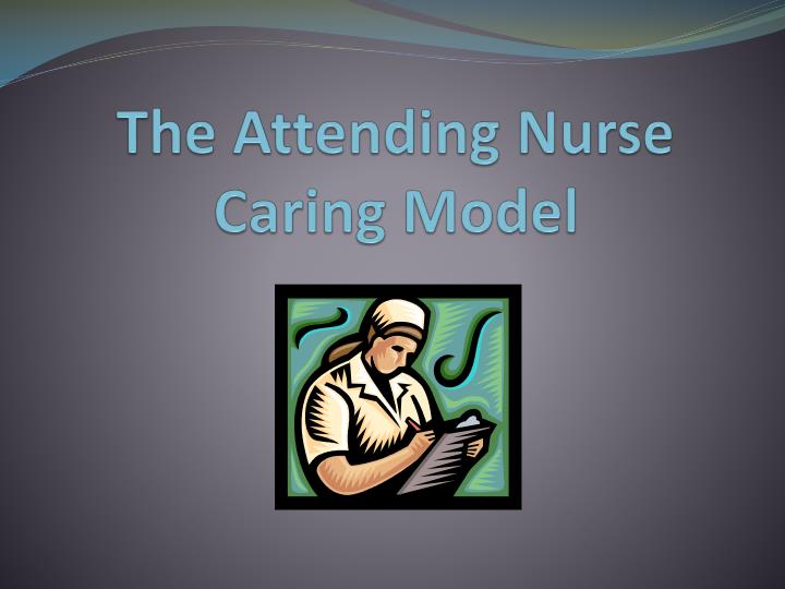 PPT Jean Watson’s Theory of Human Caring using Evidenced Based