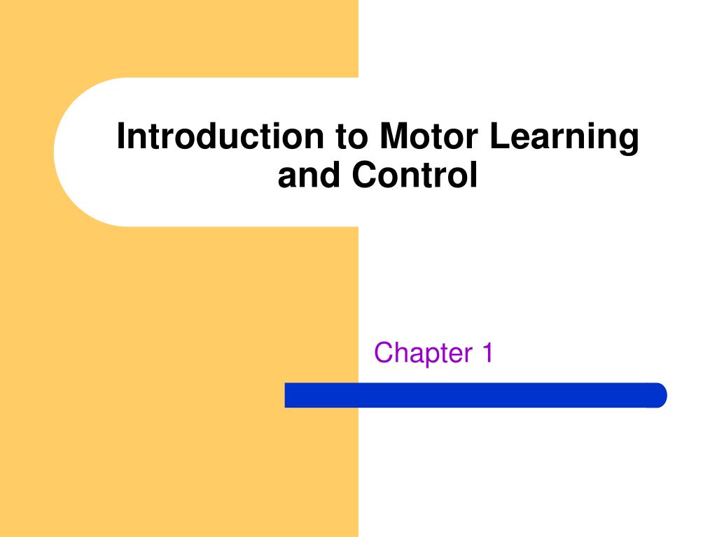 PPT Introduction to Motor Learning and Control PowerPoint Presentation ID139412