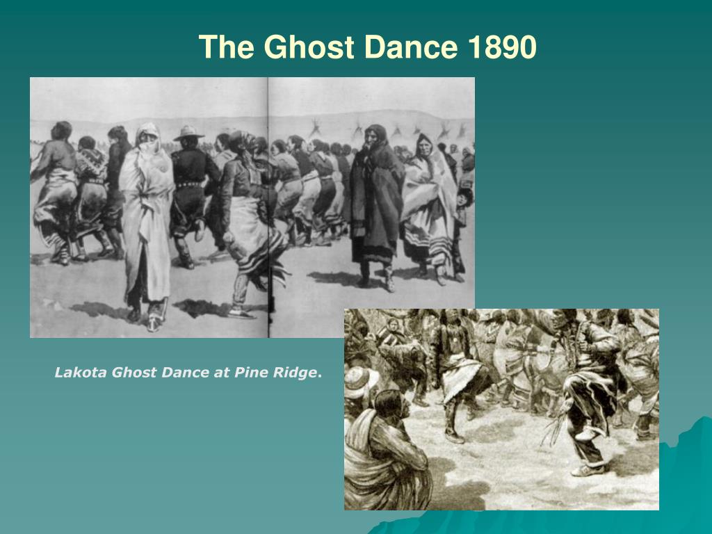 PPT Causes and Effects of the Ghost Dance & “Battle” / “Massacre” at