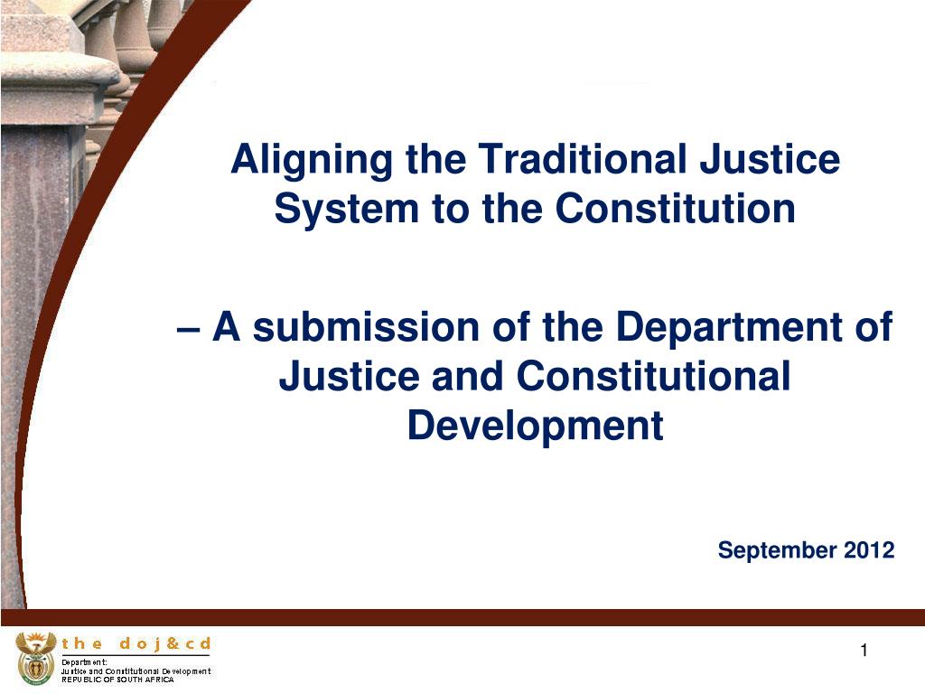 PPT Aligning the Traditional Justice System to the Constitution A