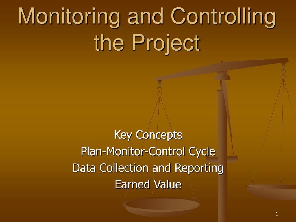 PPT Monitoring and Controlling the Project PowerPoint Presentation
