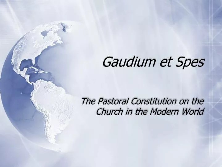 PPT Gaudium et Spes PowerPoint Presentation, free download ID1401152