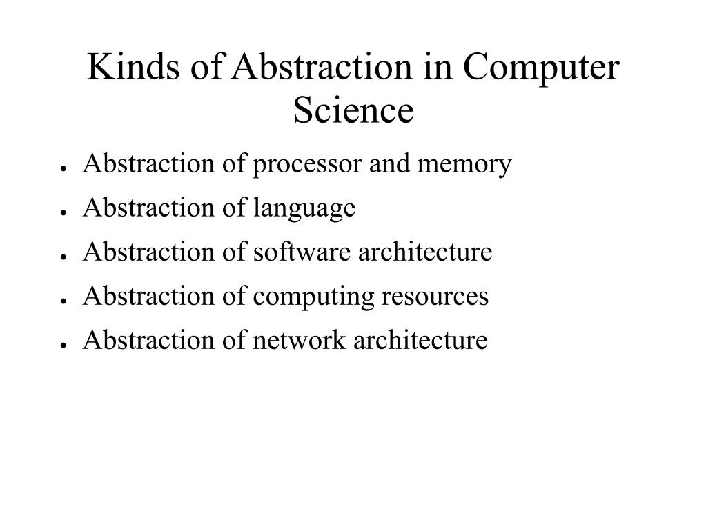 PPT Abstraction In Computer Science Timothy Colburn Gary Shute
