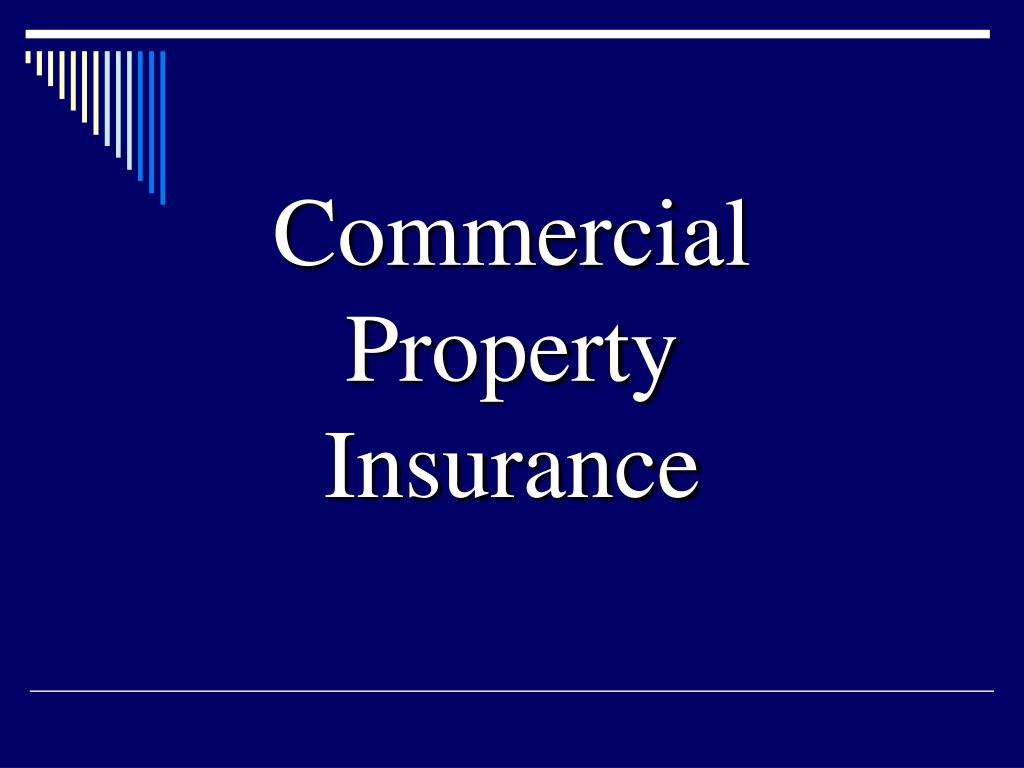 PPT Commercial Property Insurance PowerPoint Presentation, free