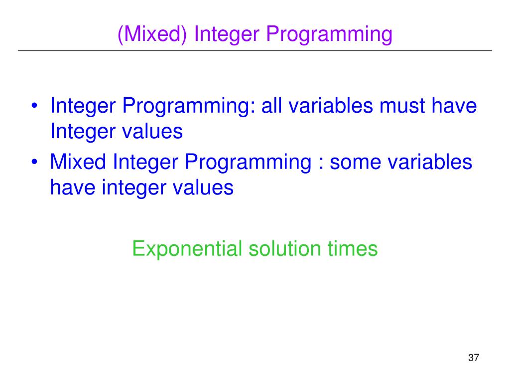 PPT Linear Programming, (Mixed) Integer Linear Programming, and