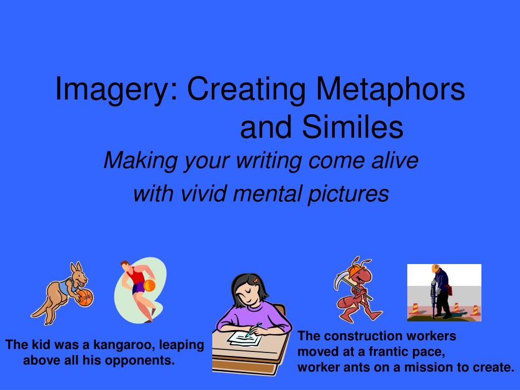 PPT Imagery Creating Metaphors and Similes PowerPoint Presentation
