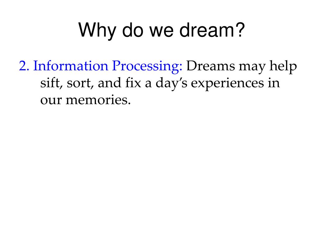 PPT Do Now 1) What are the five theories for why we dream? 2) What