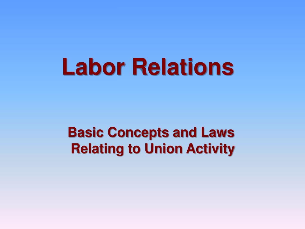 PPT Labor Relations PowerPoint Presentation, free download ID1435543