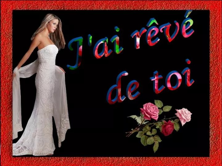 PPT J'ai rêvé de toi PowerPoint Presentation, free download ID1437139