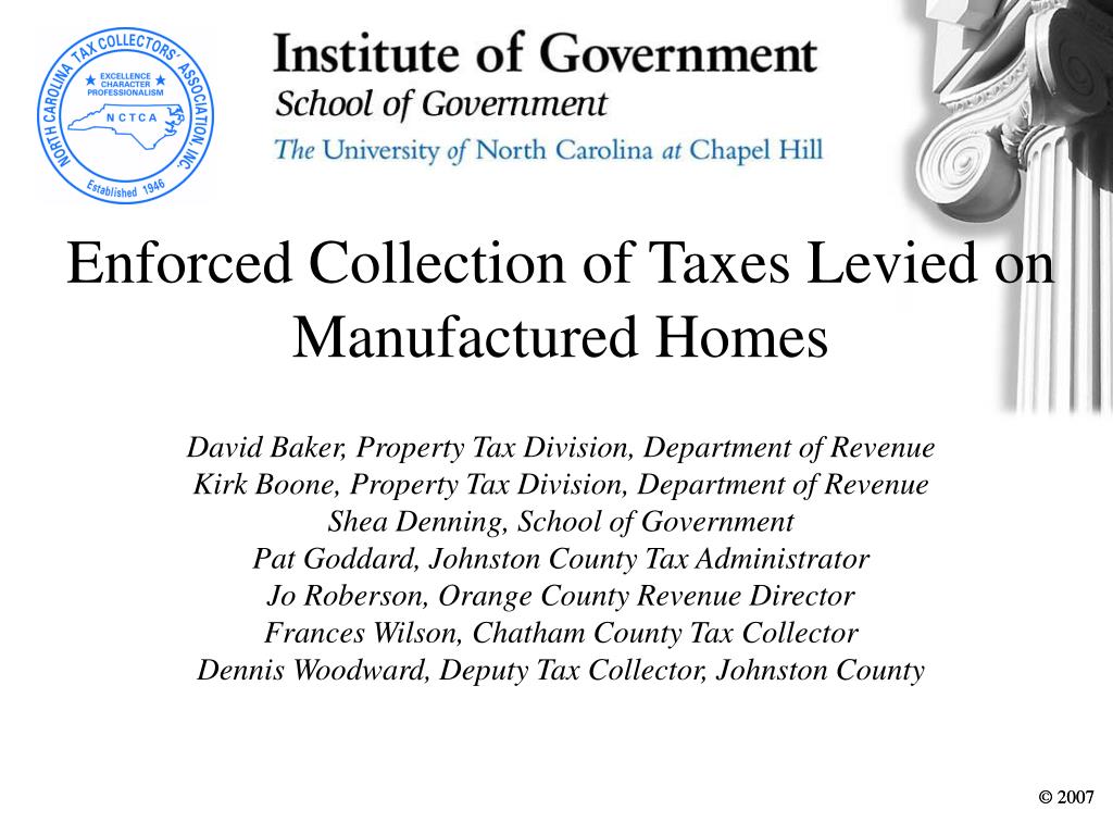 PPT Enforced Collection of Taxes Levied on Manufactured Homes David Baker, Property Tax