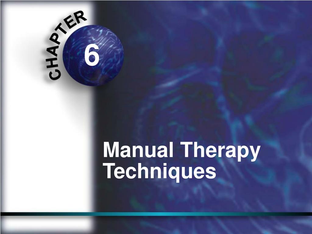 PPT Manual Therapy Techniques PowerPoint Presentation, free download