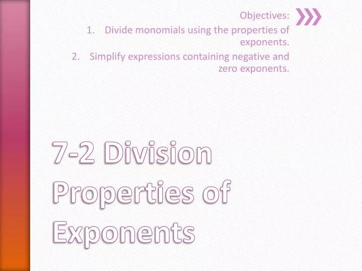 PPT 72 Division Properties of Exponents PowerPoint Presentation ID
