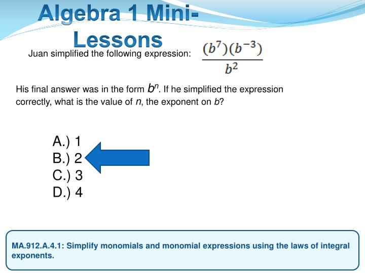 PPT MA.912.A.4.1 Simplify monomials and monomial expressions using