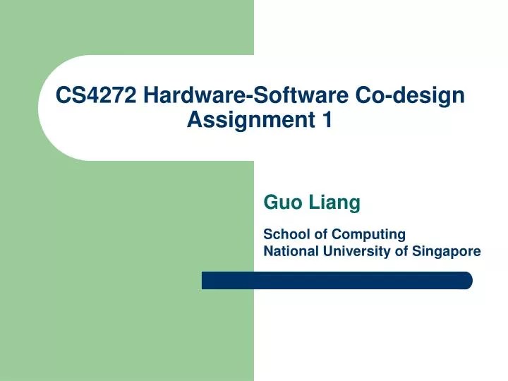 PPT CS4272 HardwareSoftware Codesign Assignment 1 PowerPoint