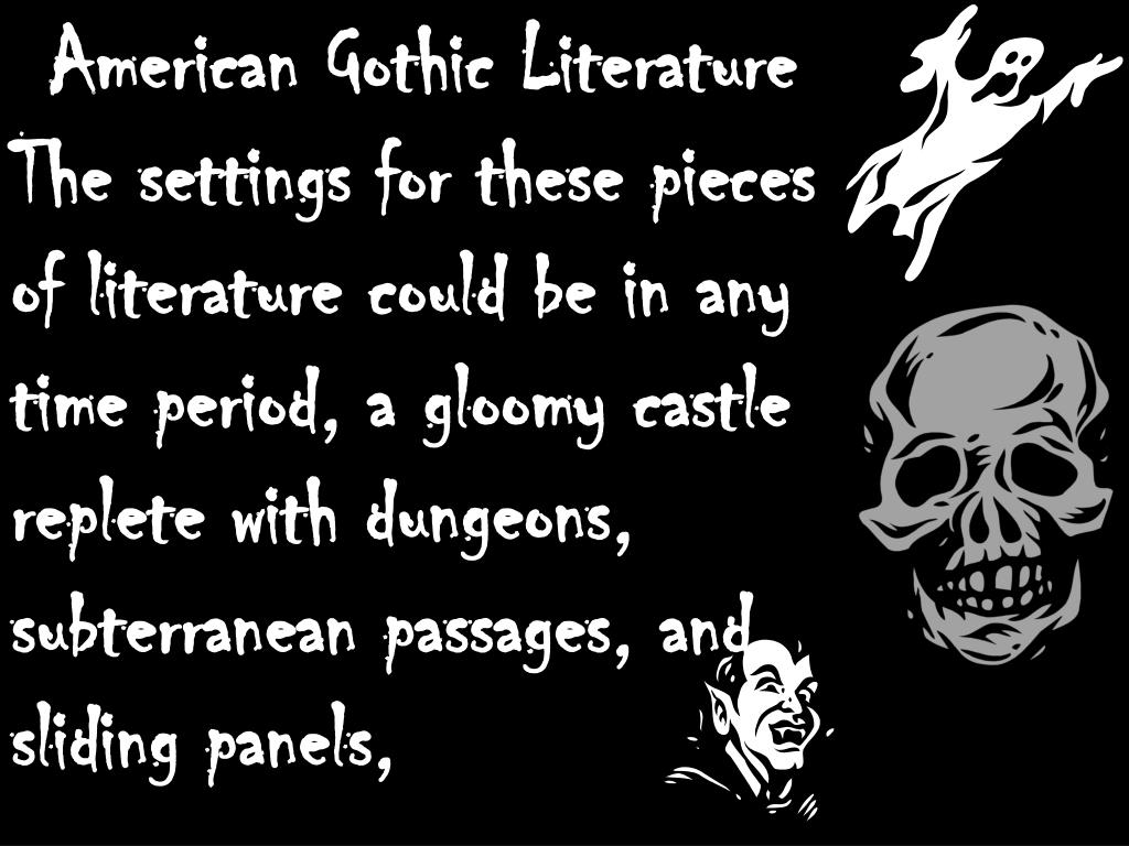PPT American Gothic Literature PowerPoint Presentation, free download