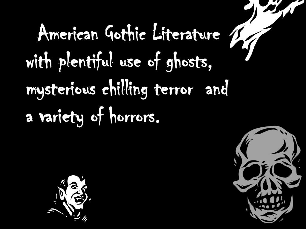 PPT American Gothic Literature PowerPoint Presentation, free download