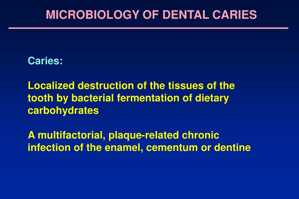 PPT MICROBIOLOGY OF DENTAL CARIES PowerPoint Presentation, free