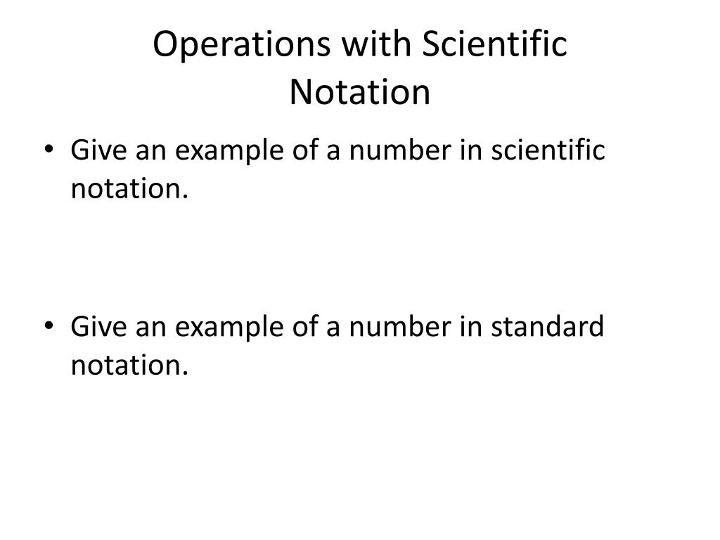 PPT - Operations with Scientific Notation PowerPoint Presentation, free