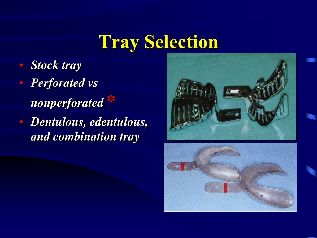 PPT Preliminary Edentulous Impressions & Custom Tray Fabrication