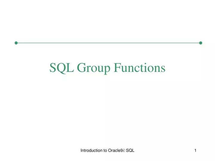 PPT SQL Group Functions PowerPoint Presentation, free download ID