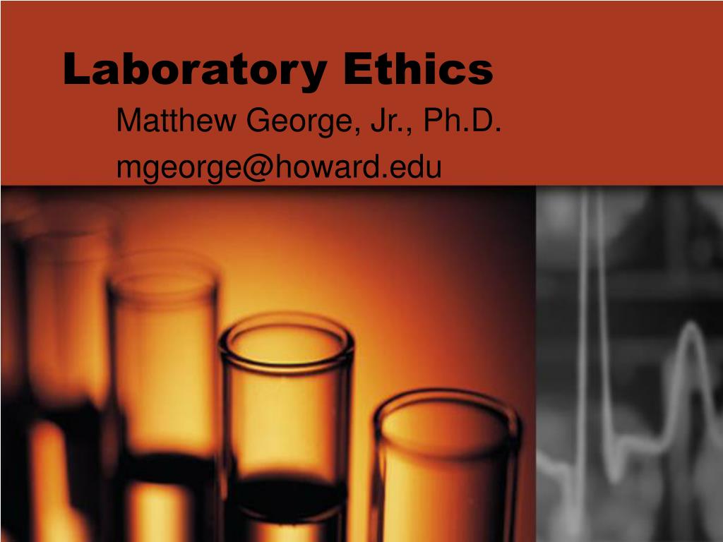PPT Laboratory Ethics PowerPoint Presentation, free download ID149565