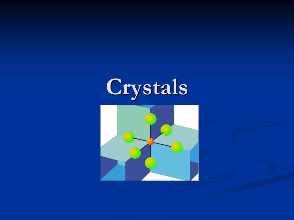 PPT Crystals PowerPoint Presentation, free download ID152881