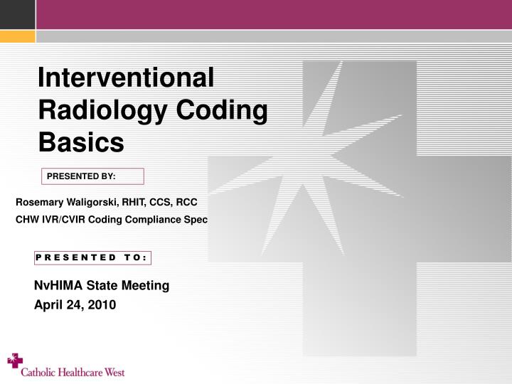 PPT Interventional Radiology Coding Basics PowerPoint Presentation