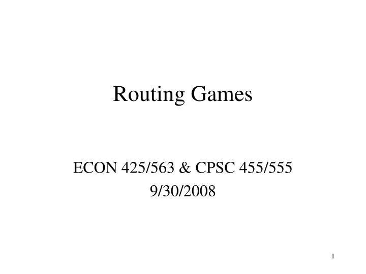PPT Routing Games PowerPoint Presentation, free download ID159017