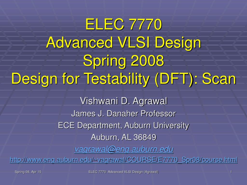 PPT ELEC 7770 Advanced VLSI Design Spring 2008 Design for Testability