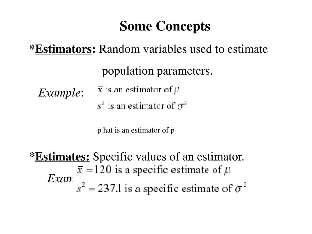 PPT Some Concepts * Estimators Random variables used to estimate