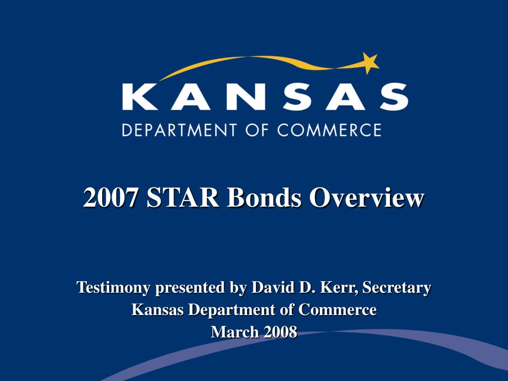 PPT 2007 STAR Bonds Overview PowerPoint Presentation, free download