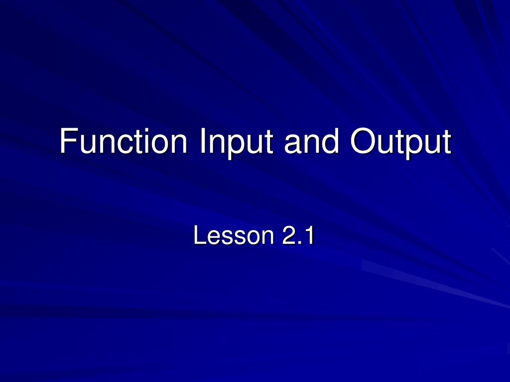 PPT - Function Input and Output PowerPoint Presentation, free download