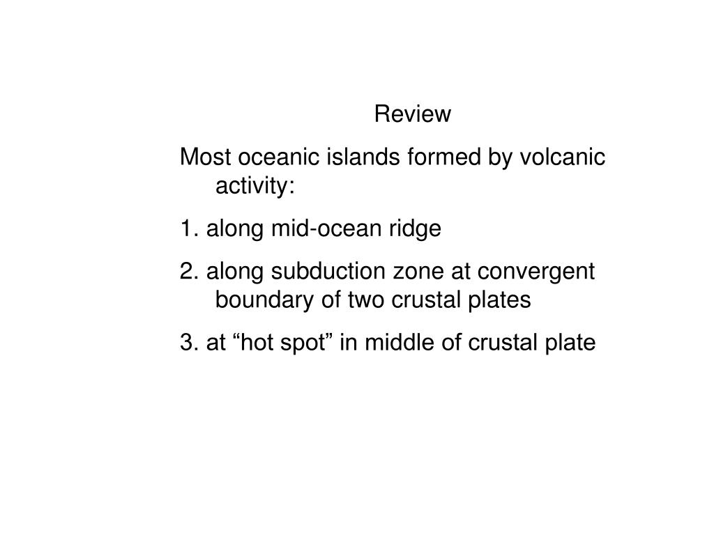 PPT I. Geological Formation of Oceanic Islands PowerPoint Presentation ID168311