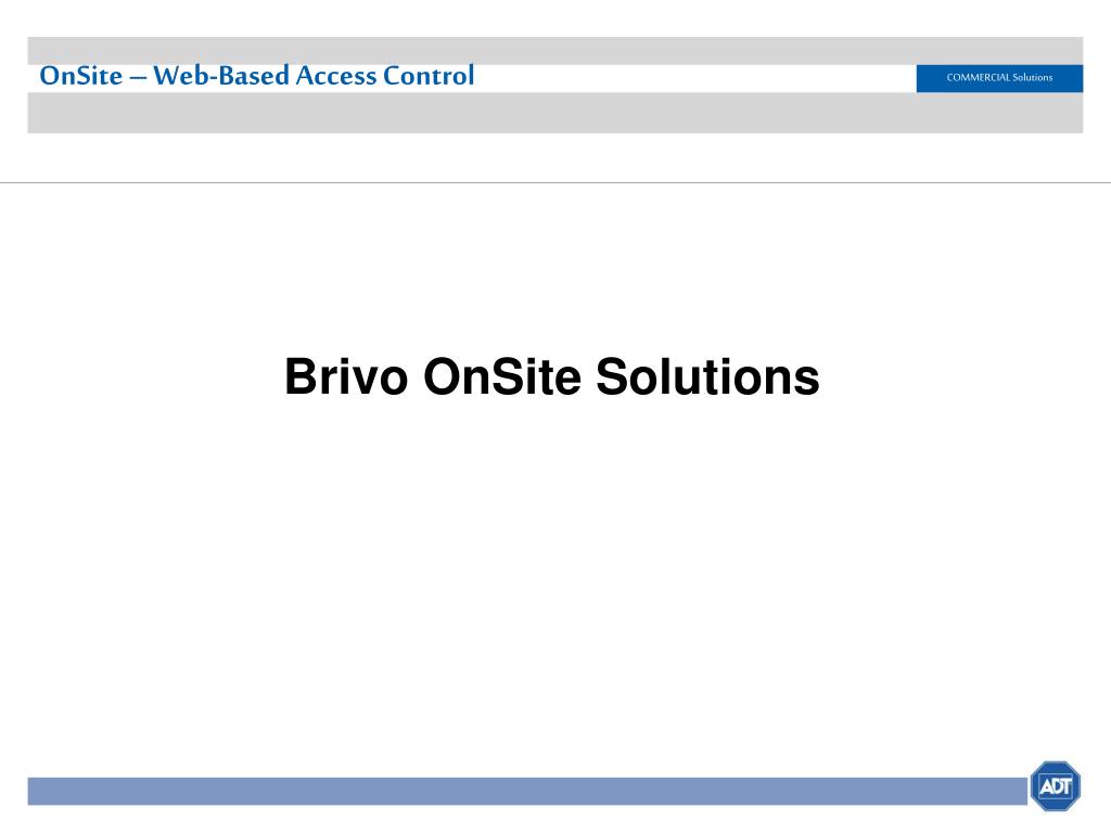 PPT ADT Select Entry Hosted and Brivo  Based Access Control PowerPoint Presentation ID170235