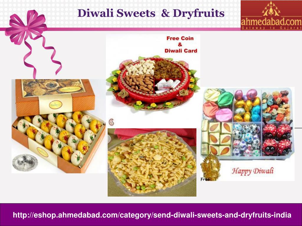 PPT Send Diwali Gifts to Ahmedabad, Diwali Gifts, Diwali Sweets