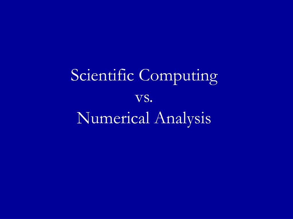 PPT A History of Numerical Analysis Ideas PowerPoint Presentation, free download ID175215
