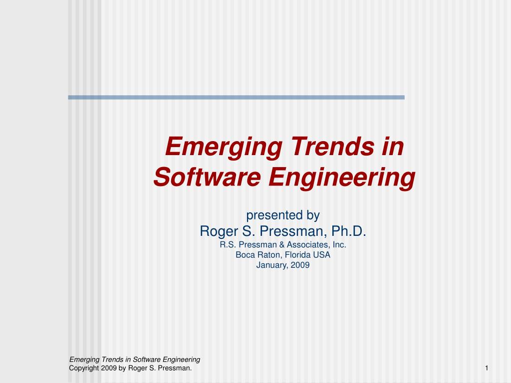PPT Emerging Trends in Software Engineering presented by Roger S