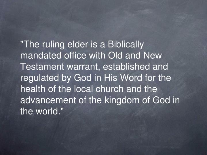 PPT THE NATURE AND DUTIES OF RULING ELDERS OF THE CHURCH PowerPoint Presentation ID179023
