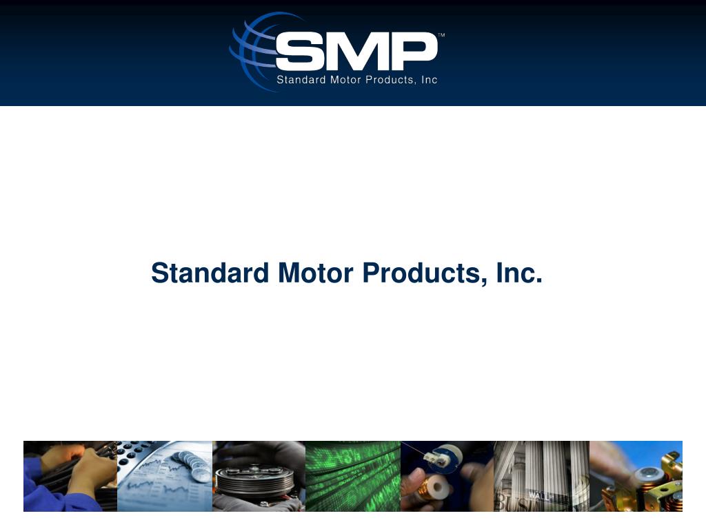 PPT Standard Motor Products, Inc. 2009 Annual Automotive Aftermarket