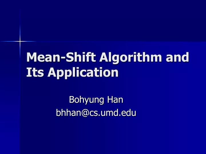 PPT MeanShift Algorithm and Its Application PowerPoint Presentation PPT MeanShift Algorithm and Its Application PowerPoint Presentation