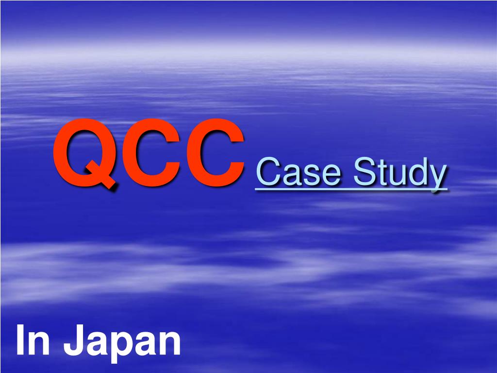 PPT QCC Case Study PowerPoint Presentation ID195115