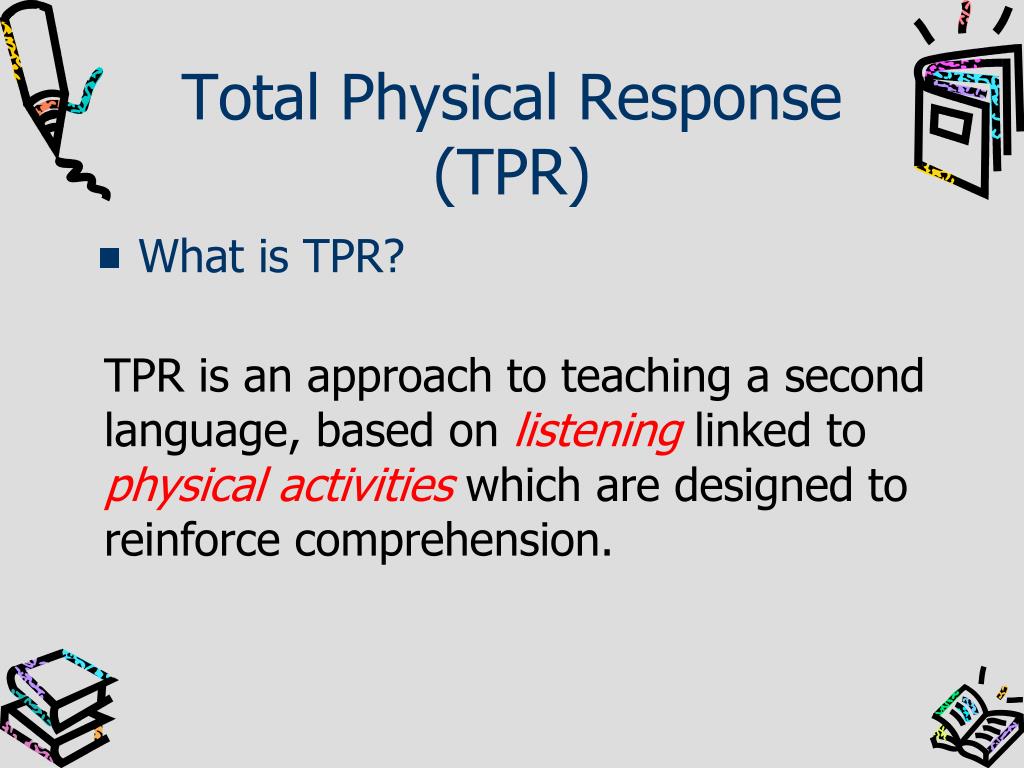 PPT Total Physical Response (TPR) PowerPoint Presentation, free
