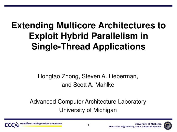 PPT Extending Multicore Architectures to Exploit Hybrid Parallelism