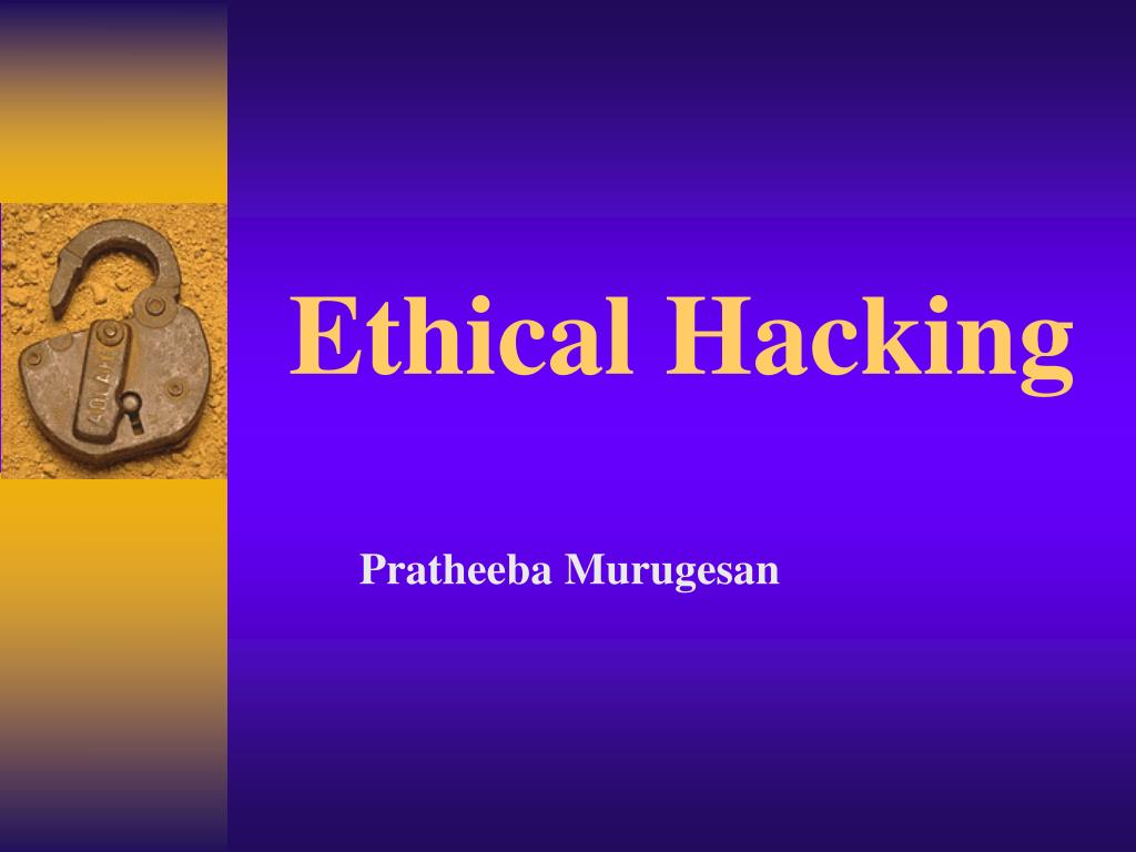 PPT Ethical Hacking PowerPoint Presentation, free download ID206592