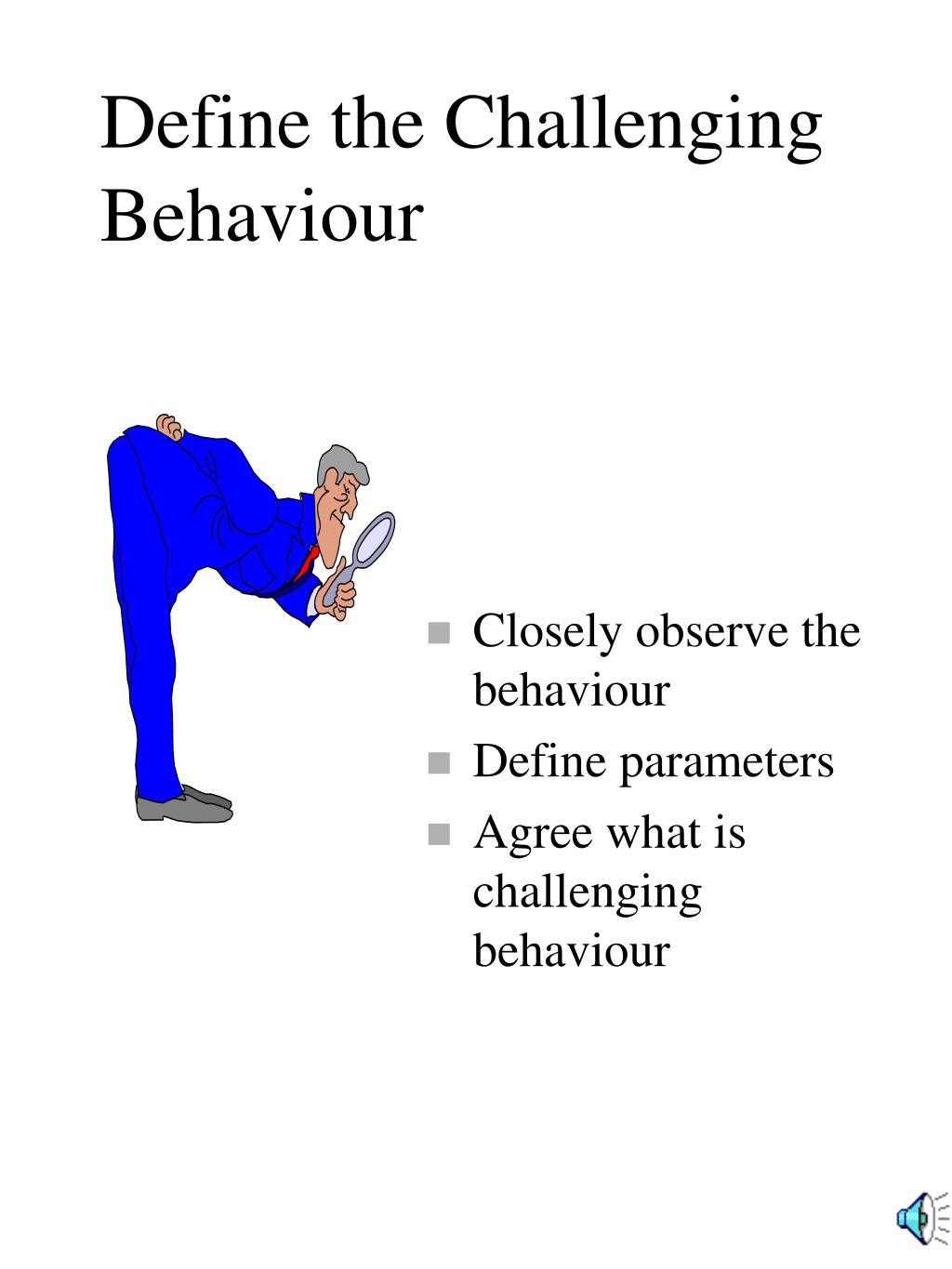 PPT Management of Challenging Behaviour PowerPoint Presentation, free