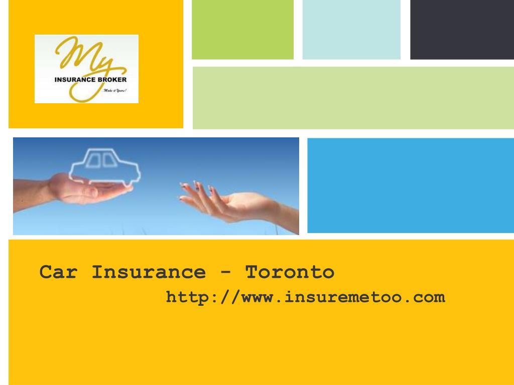 PPT Car Insurance Toronto PowerPoint Presentation, free download ID