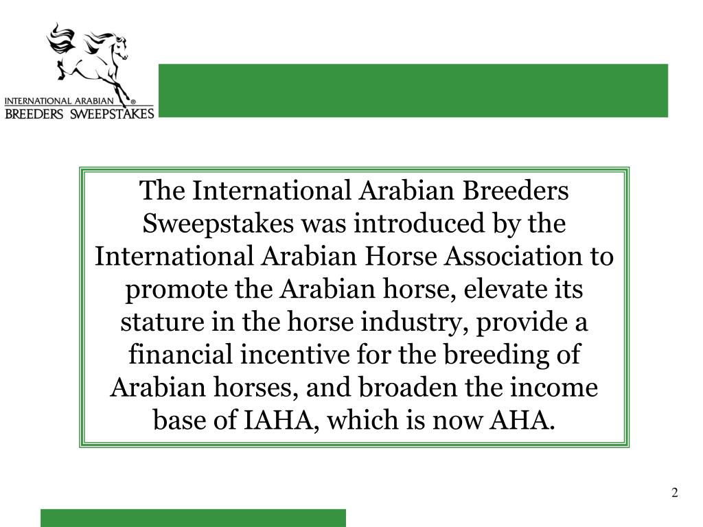 PPT International Arabian Breeders Sweepstakes Task Force Report to
