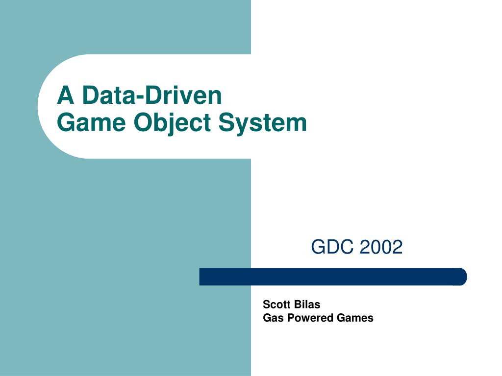 PPT A DataDriven Game Object System PowerPoint Presentation, free